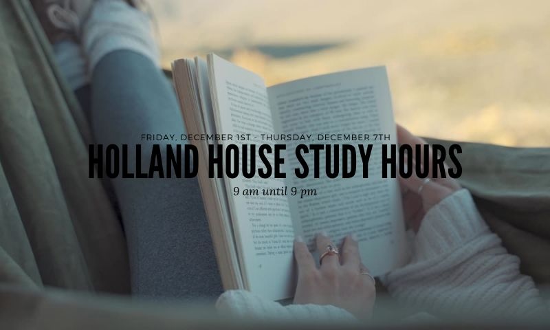 Holland House Study Hours